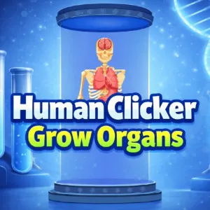 Human Clicker: Grow Organs Human Clicker: Grow Organs